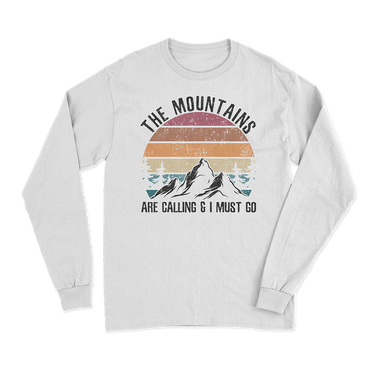 Hiking The Mountains Are Calling Long Sleeve Shirt